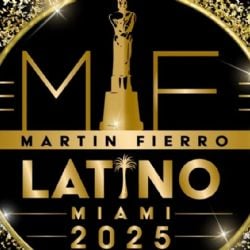 Martín Fierro Latino Miami 2025: cuándo será la gala de premios y la lista entera de nominados
